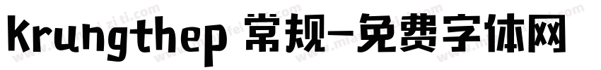 Krungthep 常规字体转换
